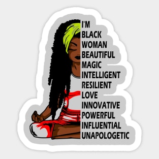 I'm black woman beautiful magic intelligent..black pride gift Sticker